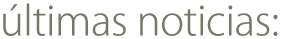 Últimas noticias